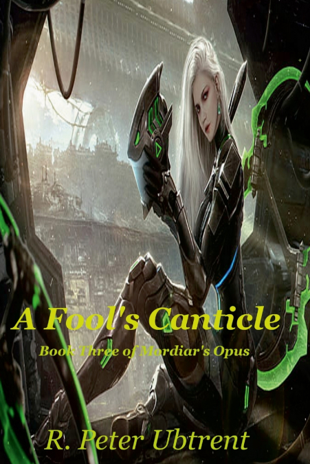 A Fool’s Canticle