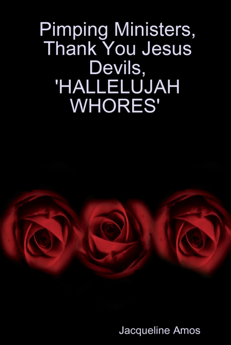 PIMPING MINISTER, THANK YOU JESUS DEVIL ' HALLELUJAH  WHORES'