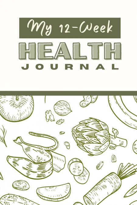 My 12 Week Health Journal