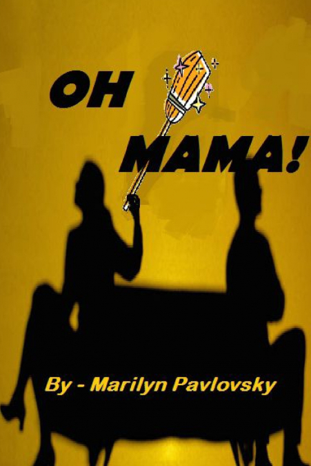 OH MAMA!