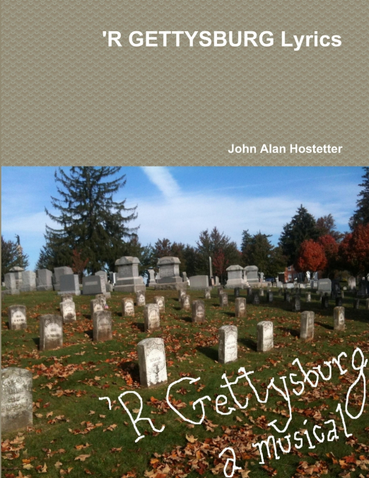’R GETTYSBURG Lyrics