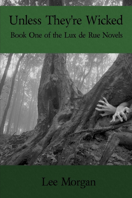 Unless They’re Wicked