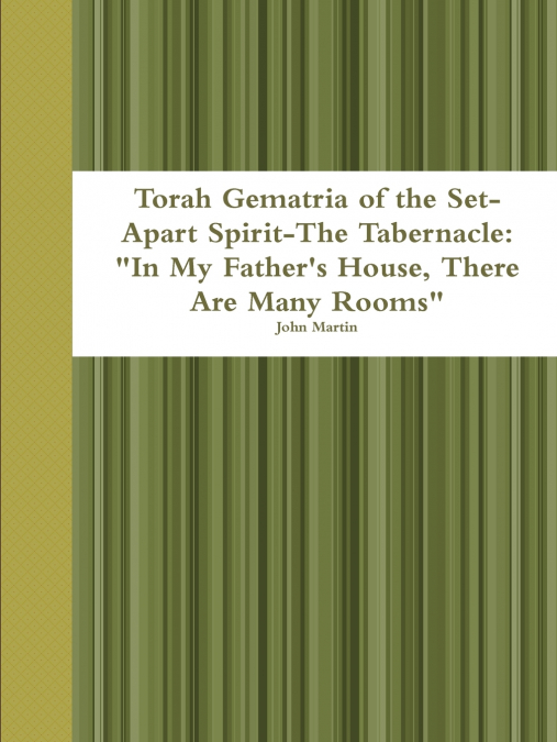 Torah Gematria of the Set-Apart Spirit-The Tabernacle