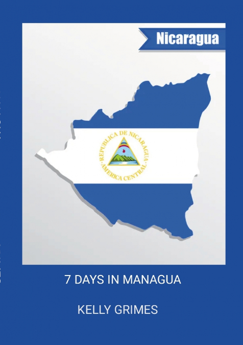 7 days in Managua