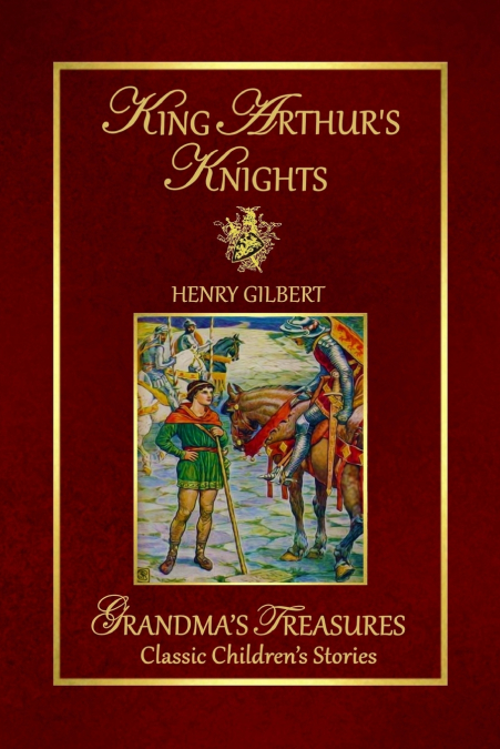 KING ARTHUR’S KNIGHTS