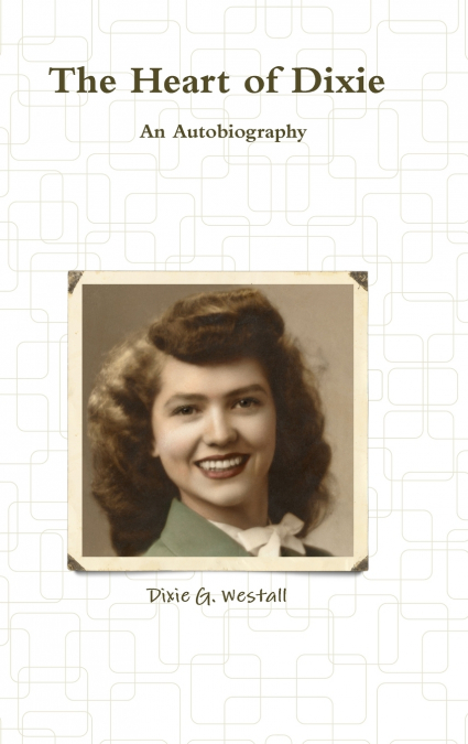 The Heart of Dixie An Autobiography