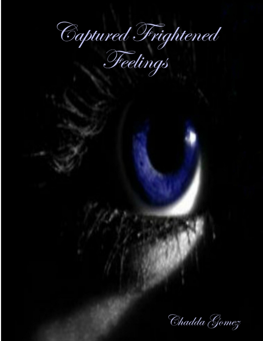 Captured Frightened Feelings