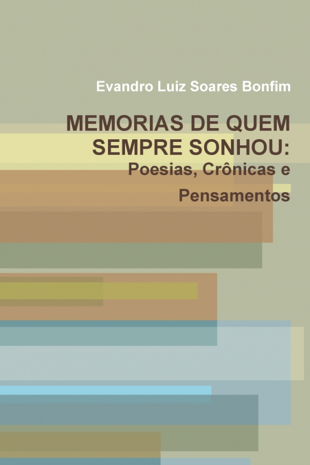MEMORIAS DE QUEM SEMPRE SONHOU