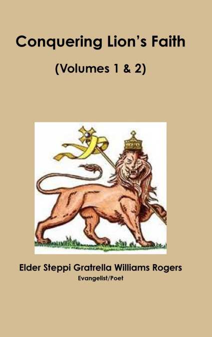 Conquering Lion’s Faith Volumes 1 & 2