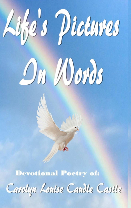 Life’s Pictures in Words