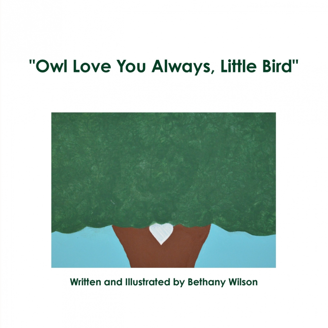 'Owl Love You Always, Little Bird'