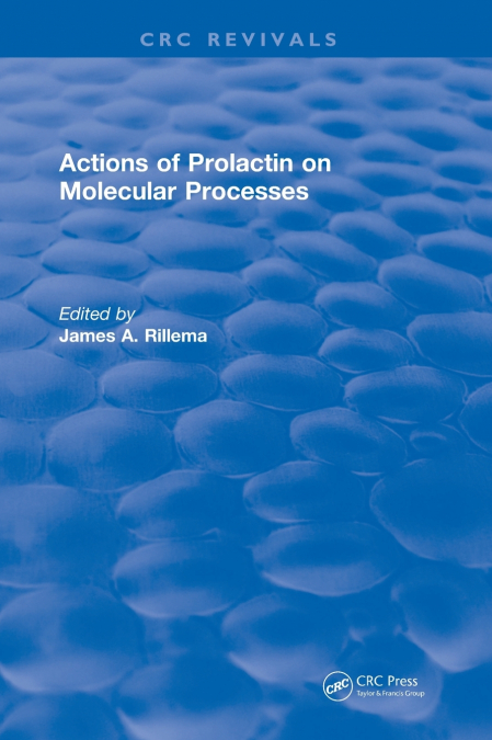 Actions of Prolactin On Molecular Processes