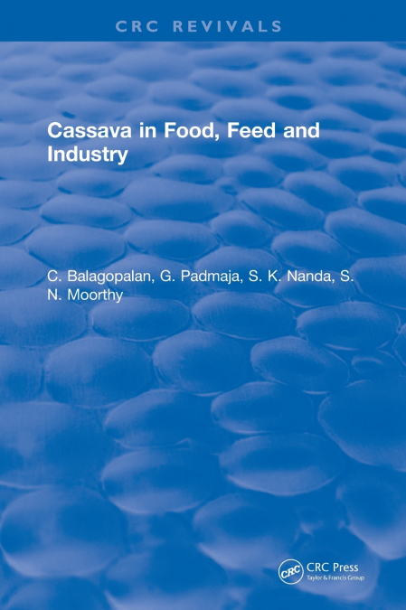 Cassava in Food, Feed and Industry