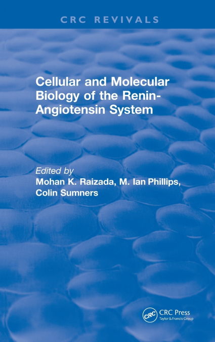 Cellular and Molecular Biology of the Renin-Angiotensin System