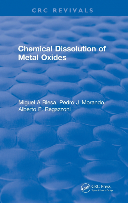 Chemical Dissolution of Metal Oxides