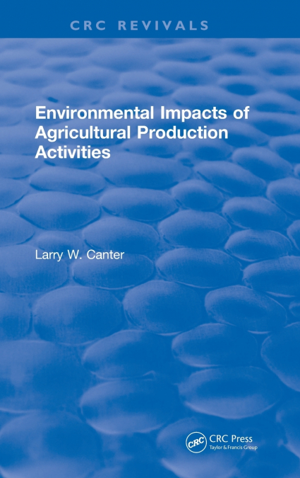 Environmental Impact of Agricultural Production Activities
