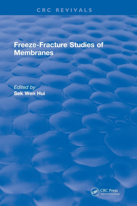 Freeze-Fracture Studies of Membranes