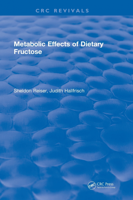 Metabolic Effects Of Dietary Fructose