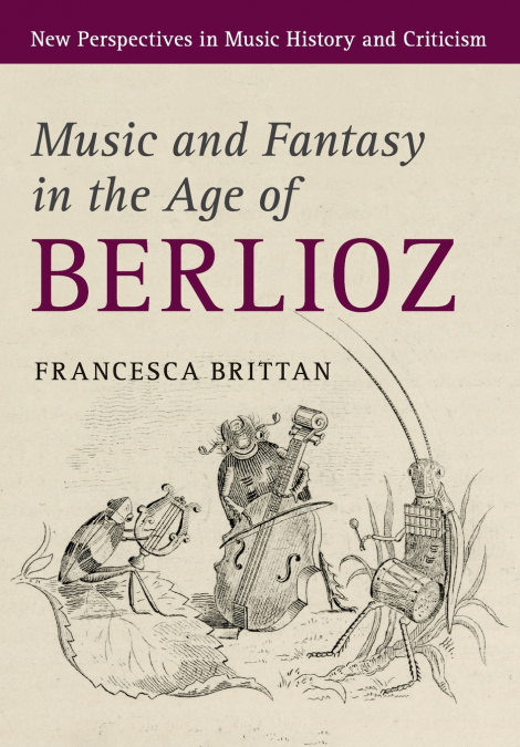Music and Fantasy in the Age of Berlioz