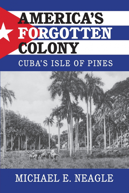 America’s Forgotten Colony