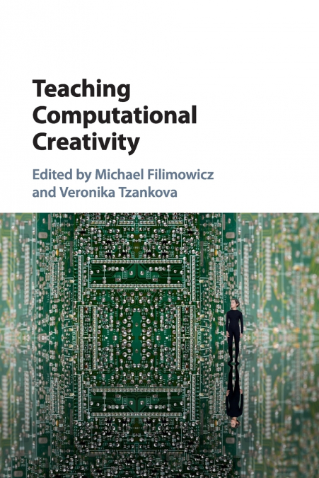 Teaching Computational Creativity