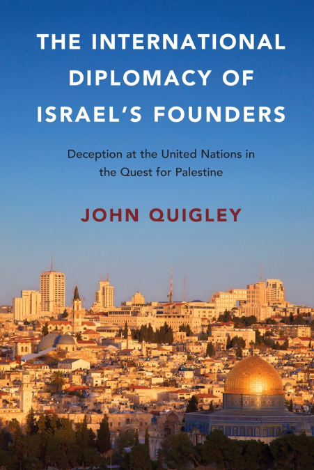The International Diplomacy of Israel’s Founders