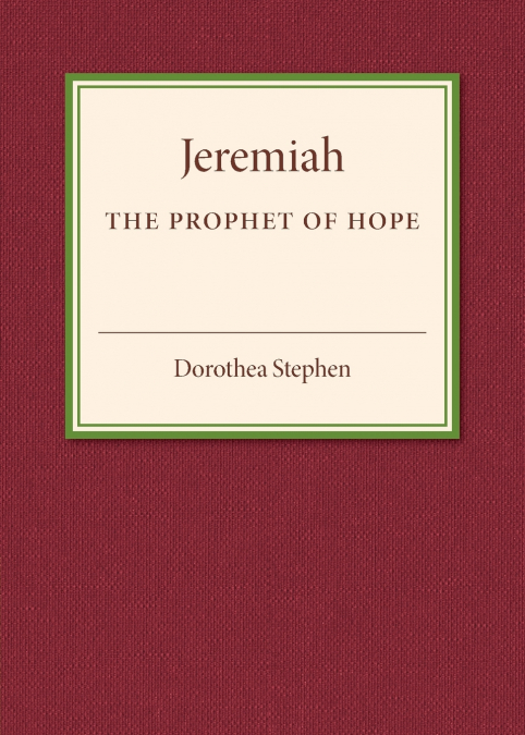 Jeremiah the Prophet of Hope