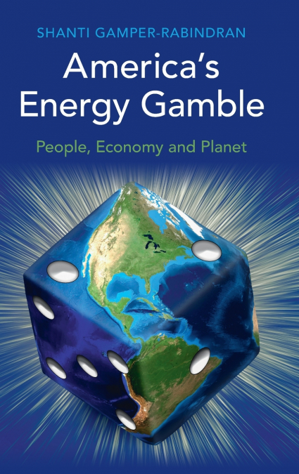 America’s Energy Gamble