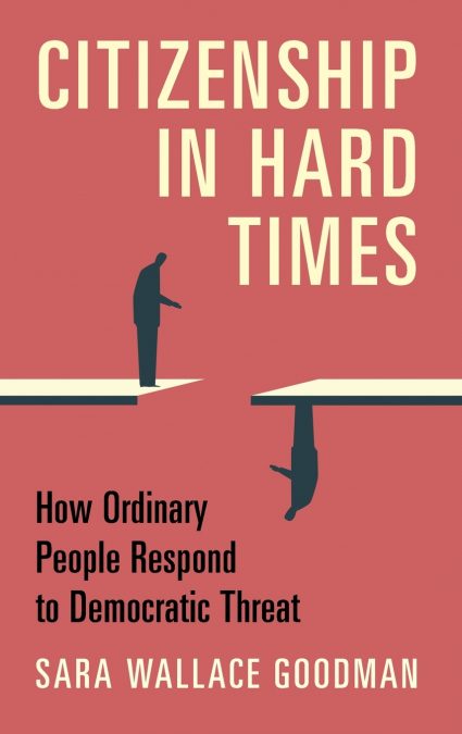Citizenship in Hard Times