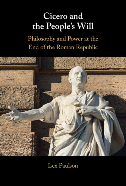 Cicero And The People’s Will Cicero And The People’s Will