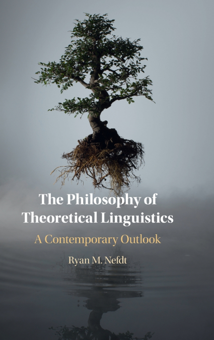 The Philosophy of Theoretical Linguistics