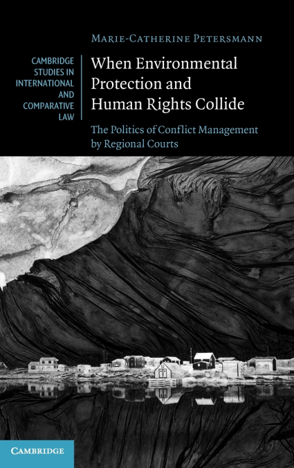 When Environmental Protection and Human Rights Collide