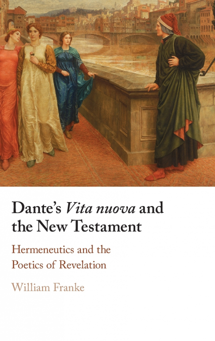 Dante’s Vita nuova and the New Testament