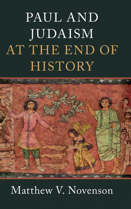 Paul and Judaism at the End of History