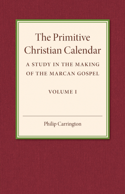The Primitive Christian Calendar