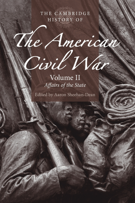 The Cambridge History of the American Civil War