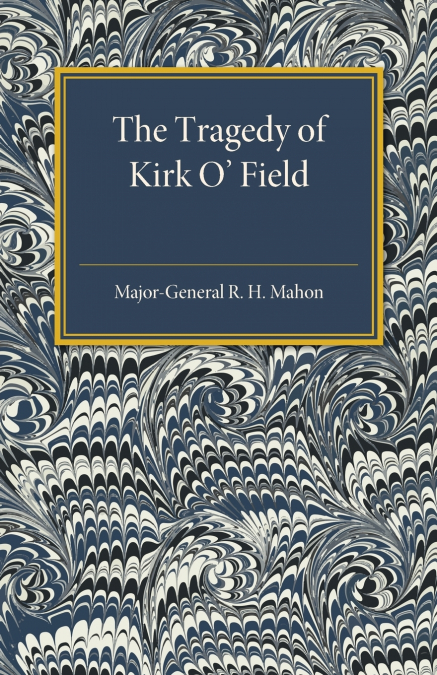The Tragedy of Kirk O’Field