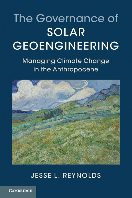 The Governance of Solar Geoengineering