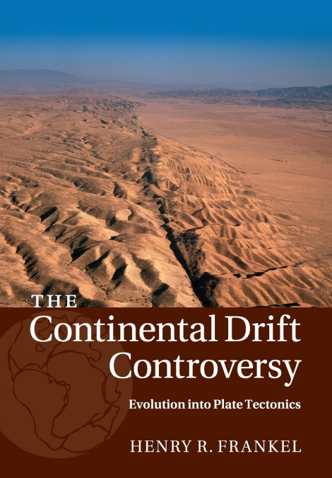 The Continental Drift Controversy