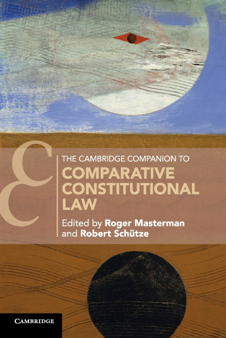 The Cambridge Companion to Comparative Constitutional Law