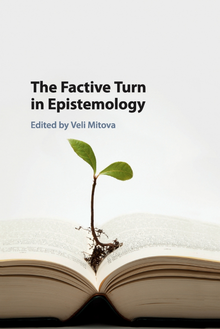 The Factive Turn in Epistemology