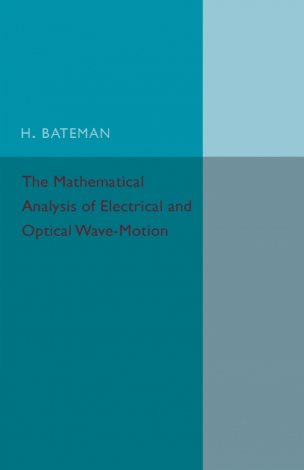 Electrical and Optical Wave-Motion