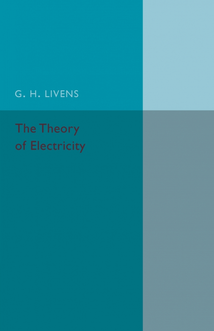 The Theory of Electricity