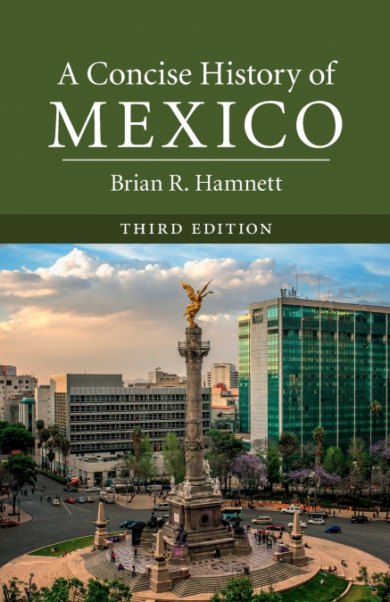 A Concise History of Mexico, Third Edition