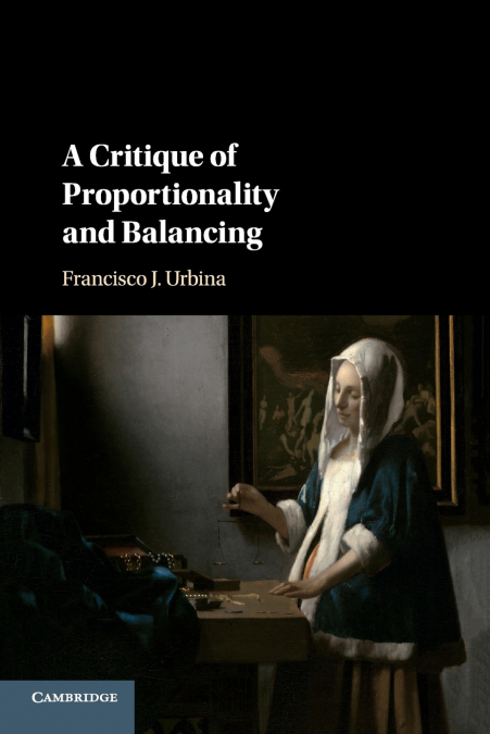 A Critique of Proportionality and Balancing