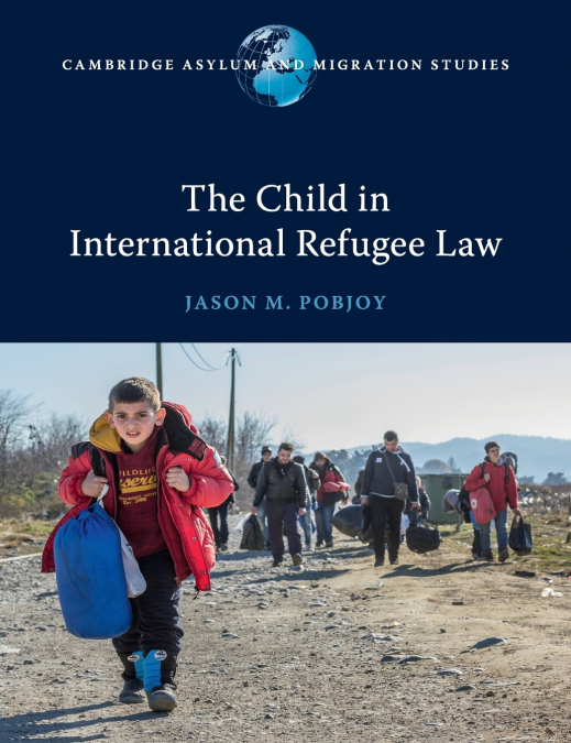 The Child in International Refugee Law
