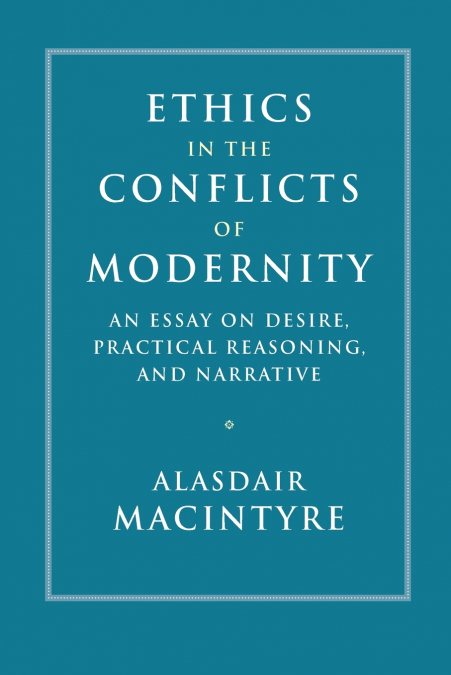 Ethics in the Conflicts of Modernity