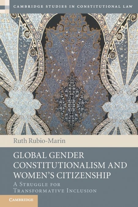 Global Gender Constitutionalism and Women’s Citizenship