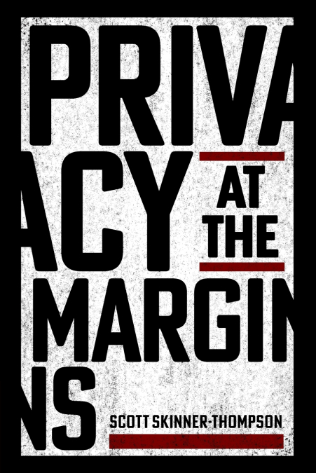 Privacy at the Margins
