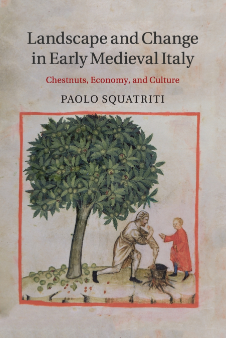 Landscape and Change in Early Medieval Italy